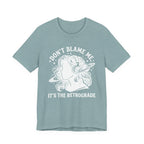 It's The Retrograde T-Shirt