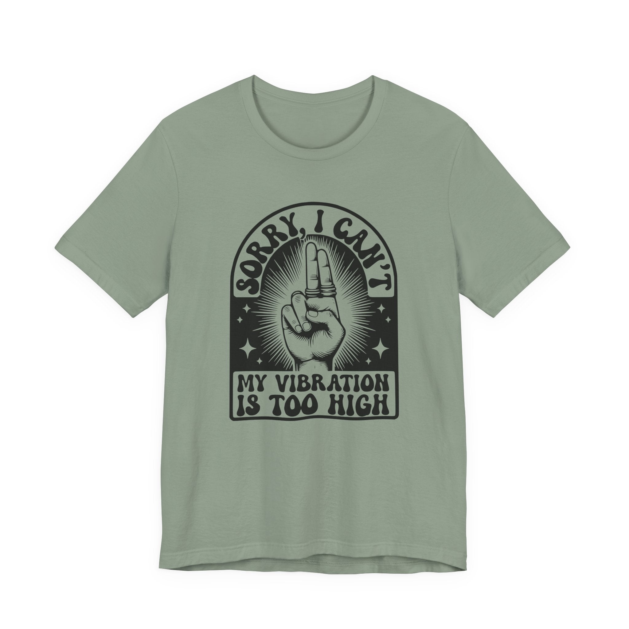 Vibration Too High T-Shirt