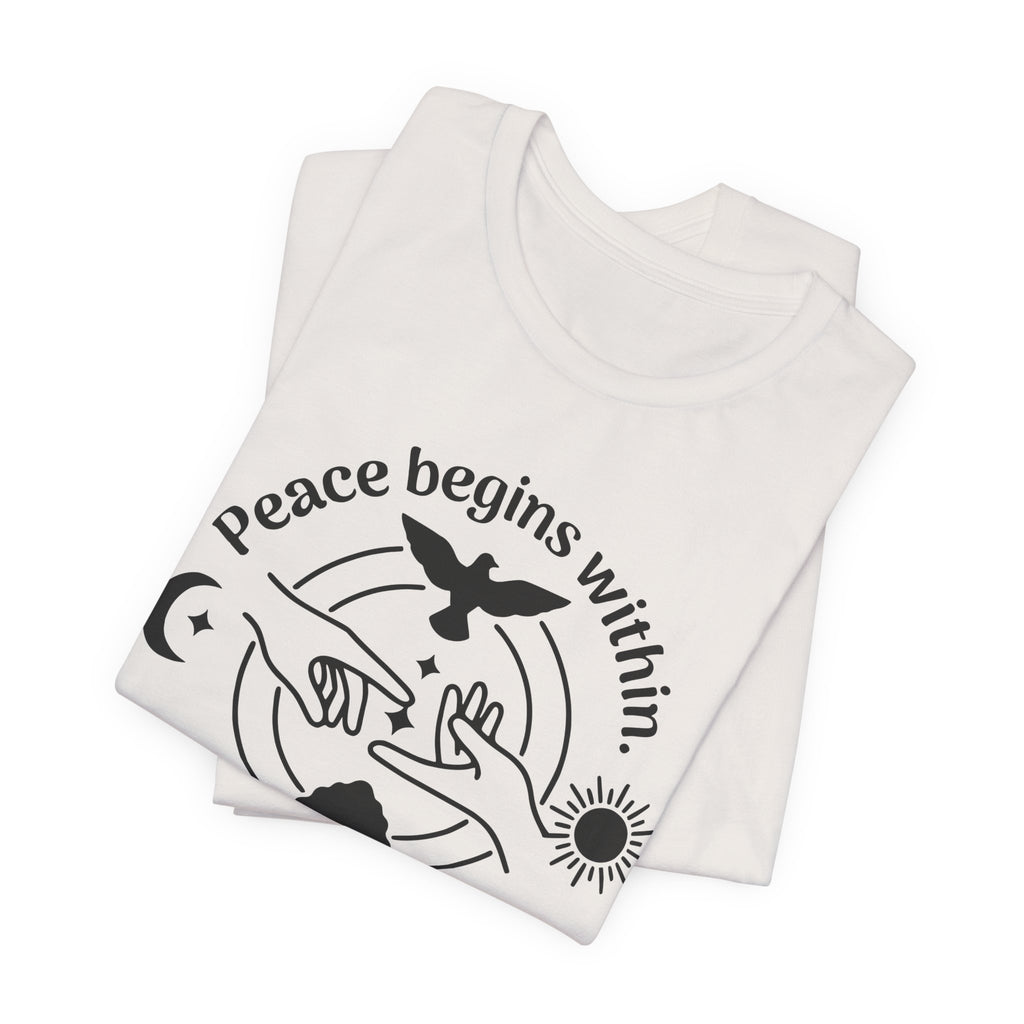 Peace Begins Within T-Shirt