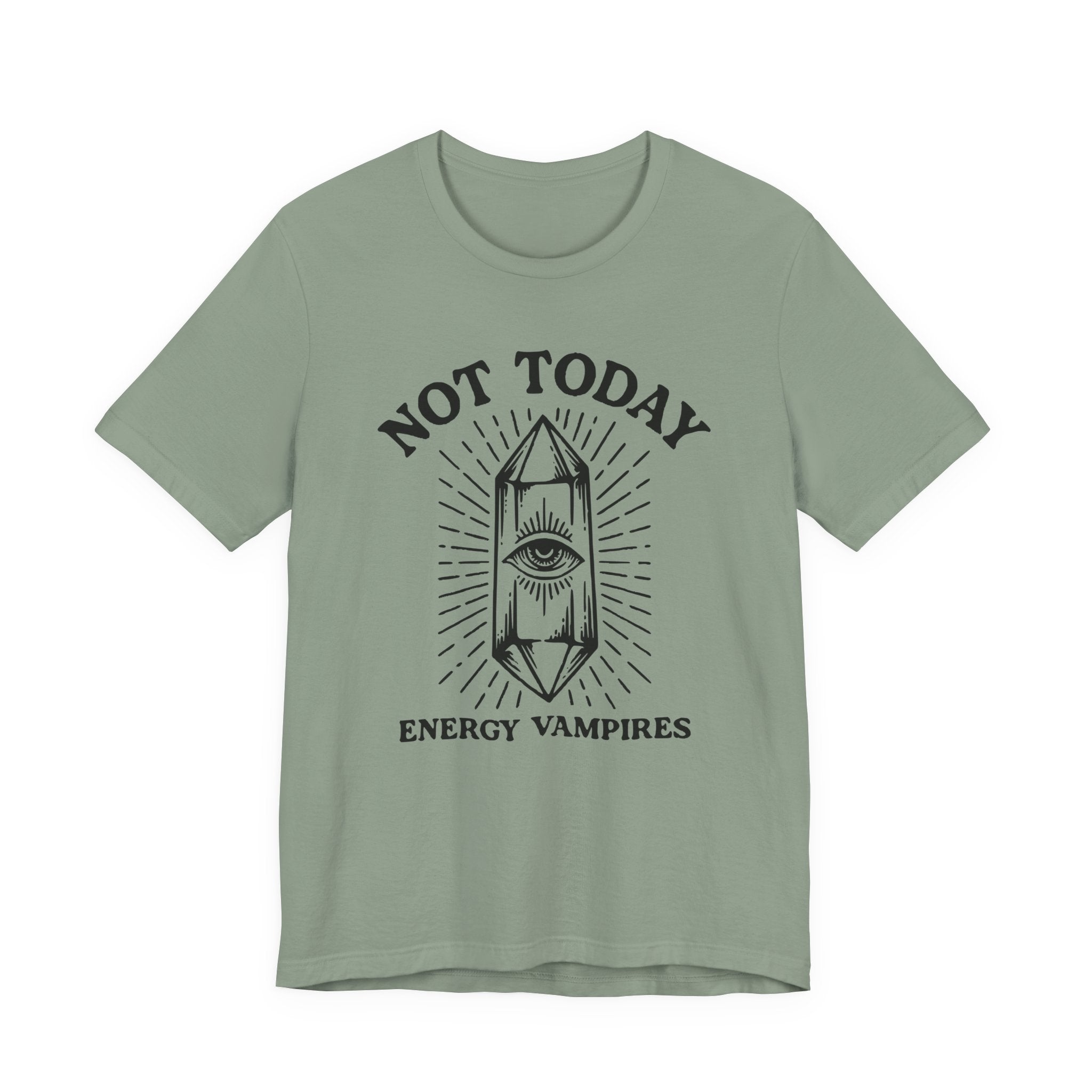 Not Today T-Shirt