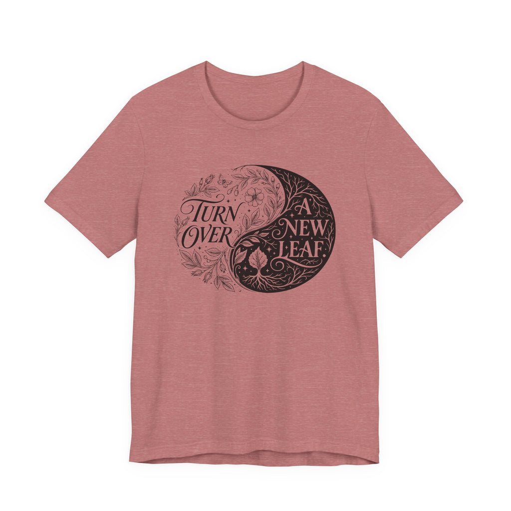 Turn Over A New Leaf T-Shirt