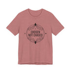 Chosen Not Chased T-Shirt