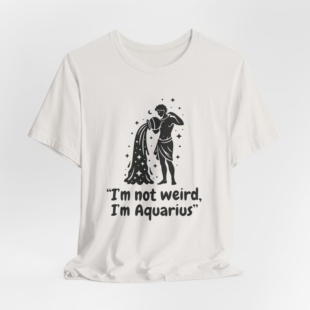 I'm Aquarius T-Shirt