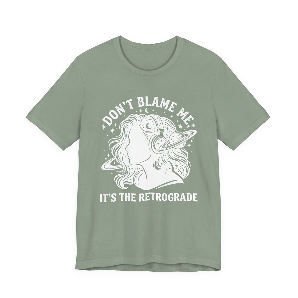 It's The Retrograde T-Shirt