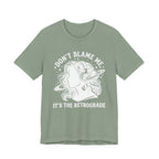 It's The Retrograde T-Shirt