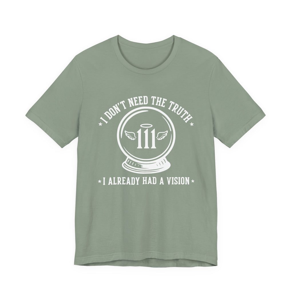 Already Had A Vision T-Shirt