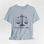 I'm A Libra T-Shirt