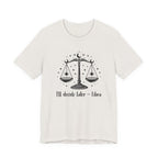 I'm A Libra T-Shirt