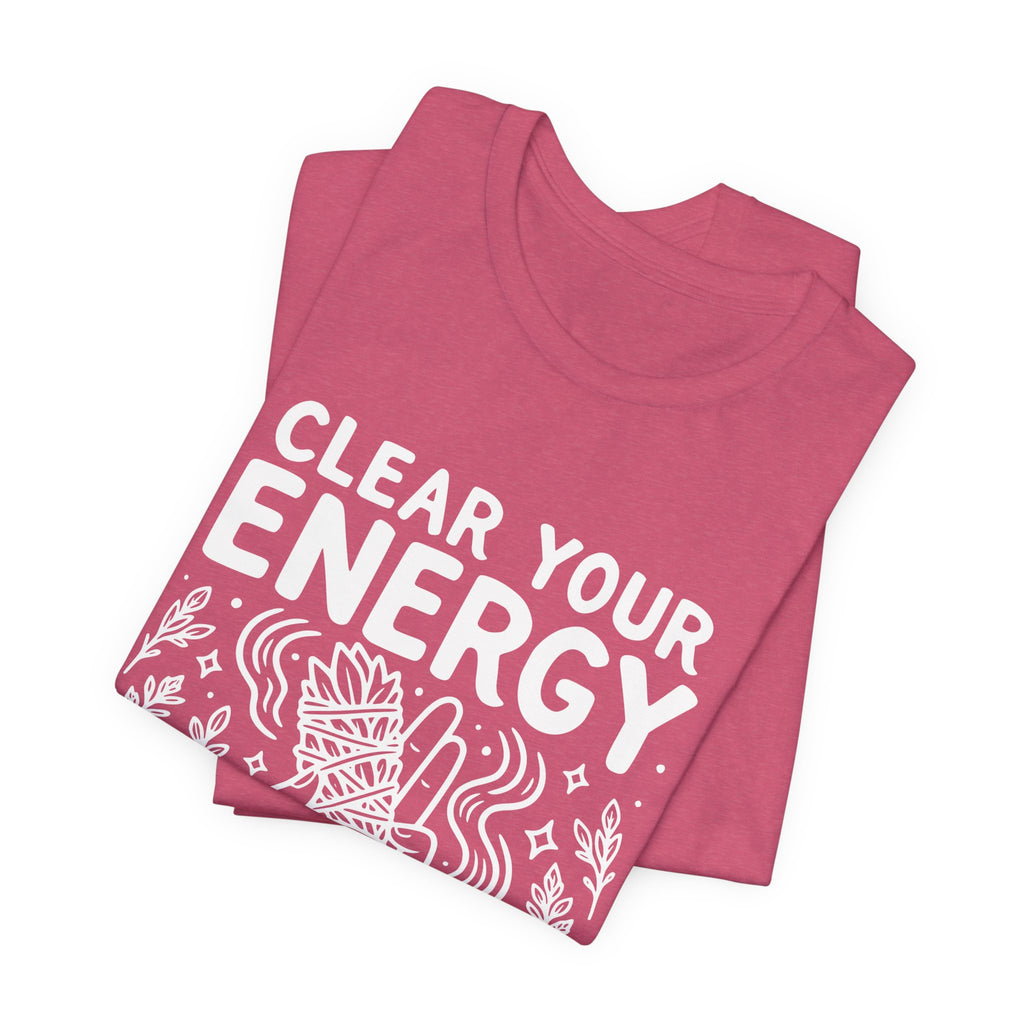 Clean Your Energy T-Shirt