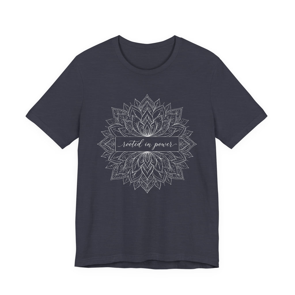 Rooted In Power T-Shirt