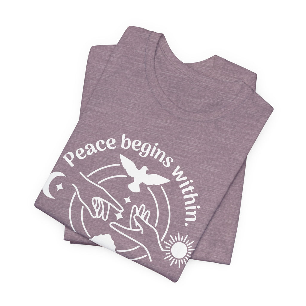 Peace Begins Within T-Shirt
