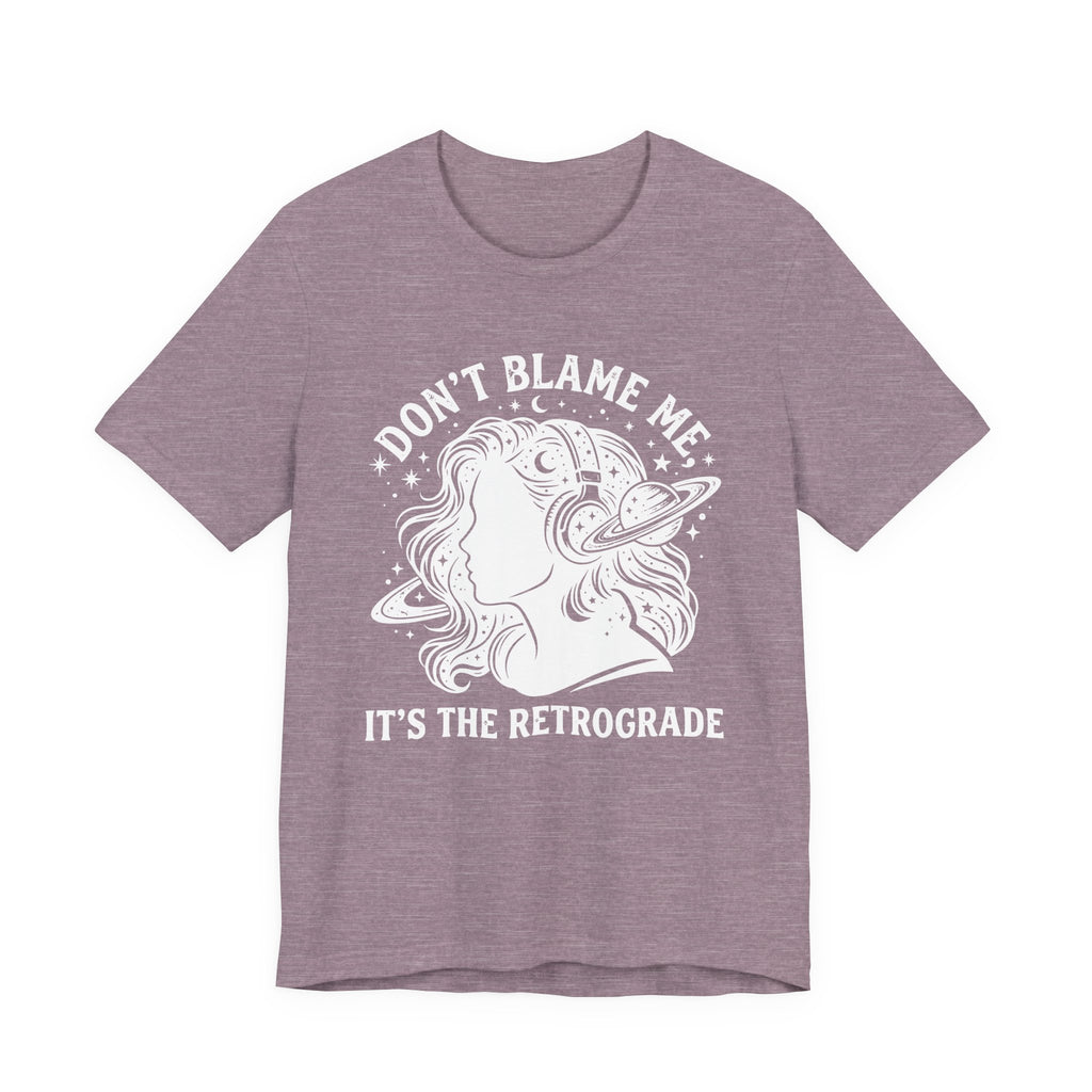 It's The Retrograde T-Shirt
