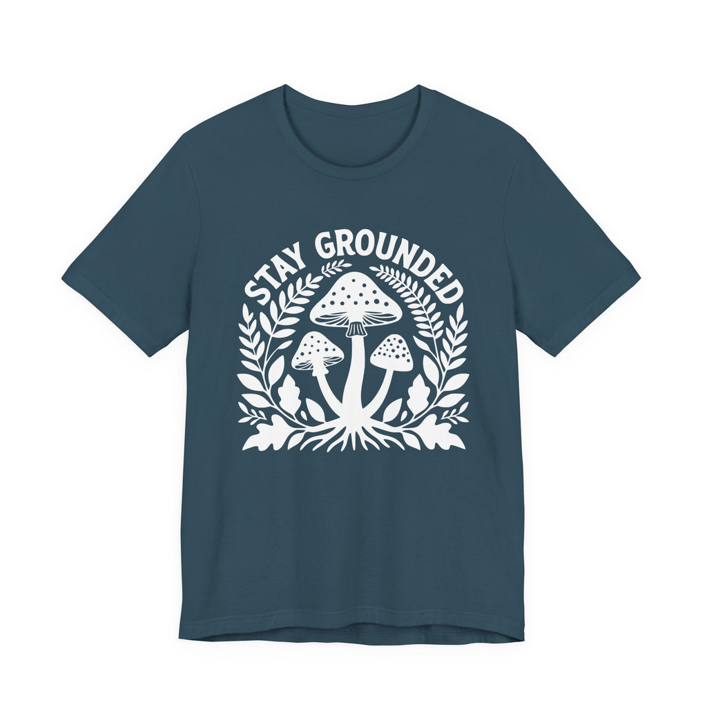 Stay Grounded T-Shirt