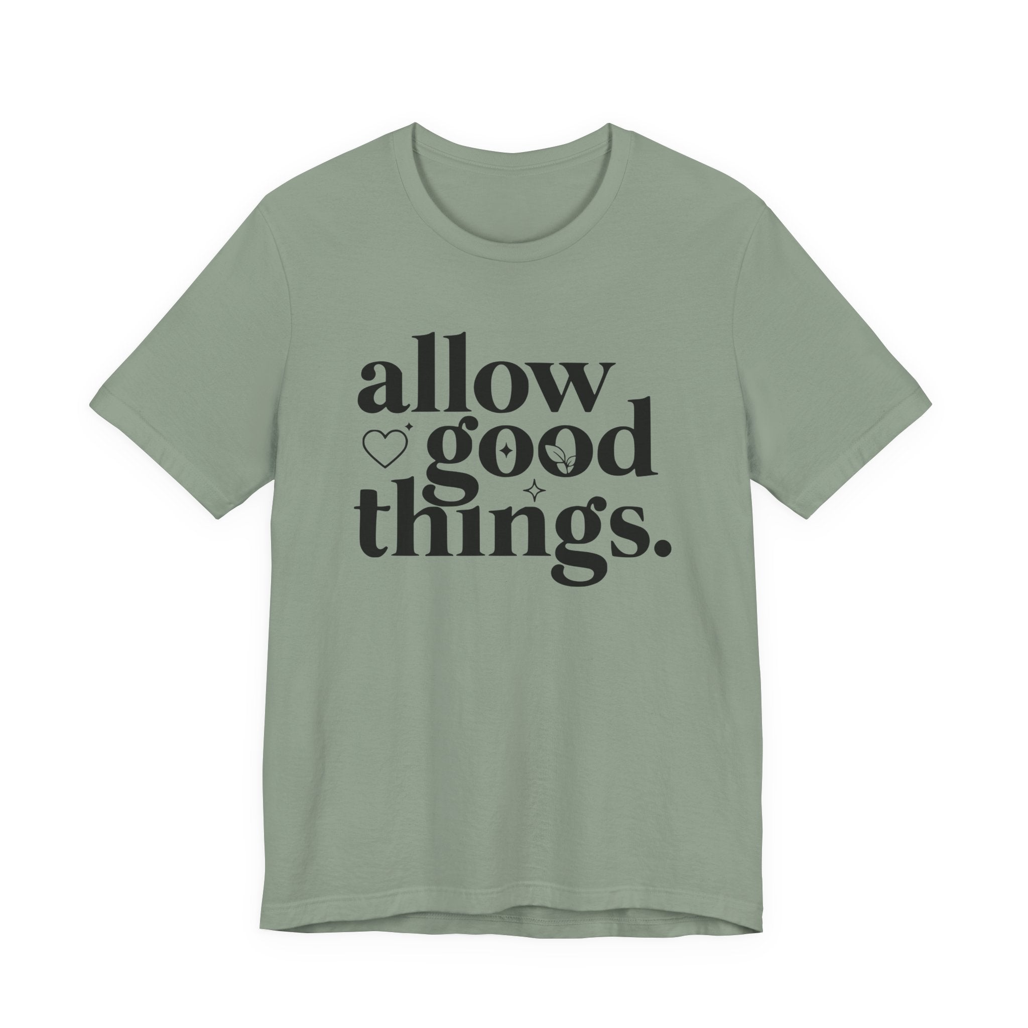 Allow Good Things T-Shirt