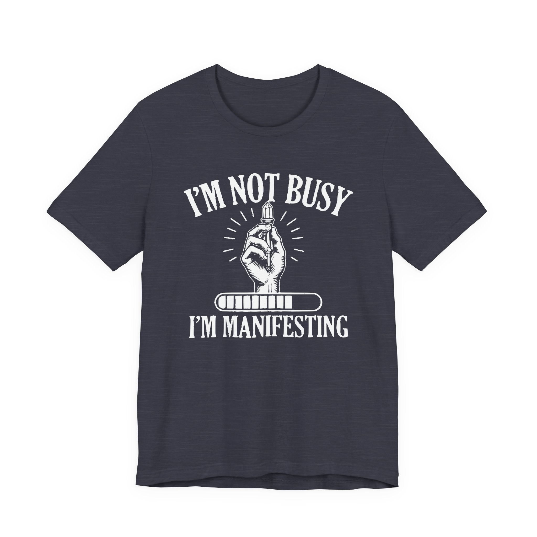 I'm Manifesting T-Shirt