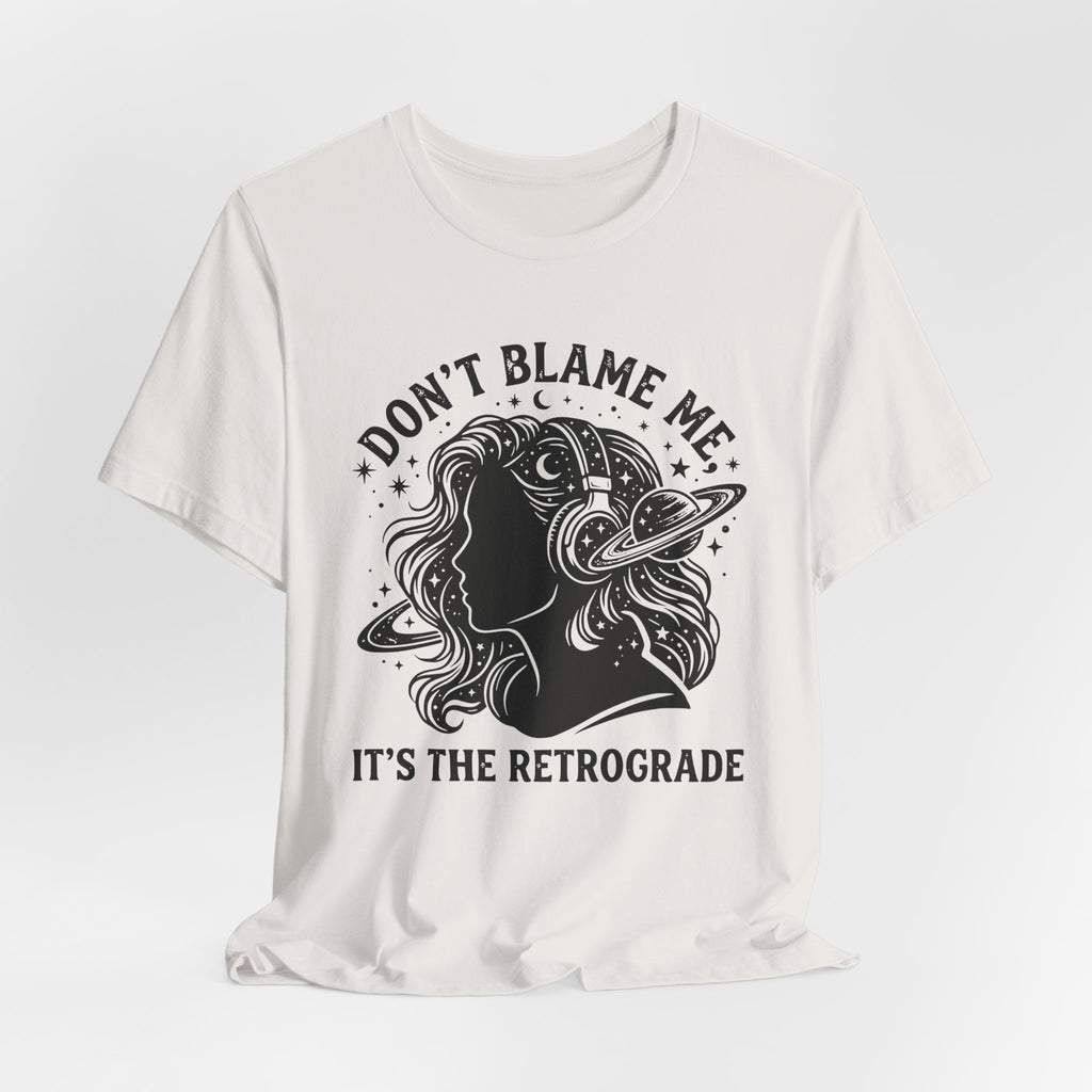 It's The Retrograde T-Shirt