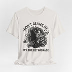 It's The Retrograde T-Shirt