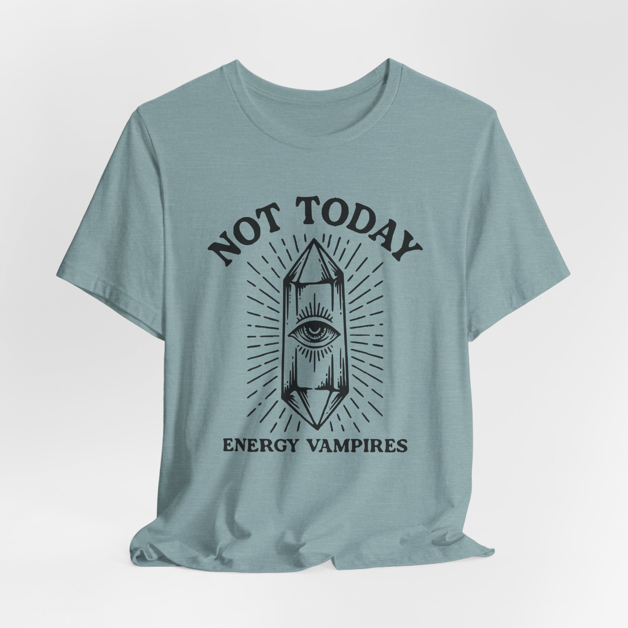 Not Today T-Shirt
