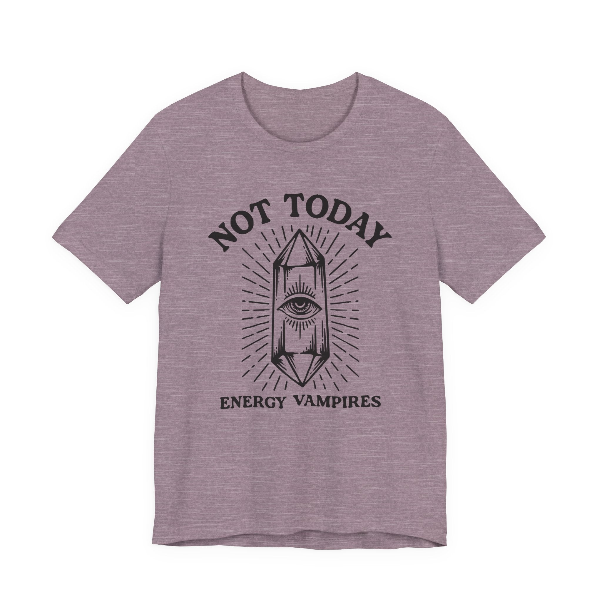 Not Today T-Shirt