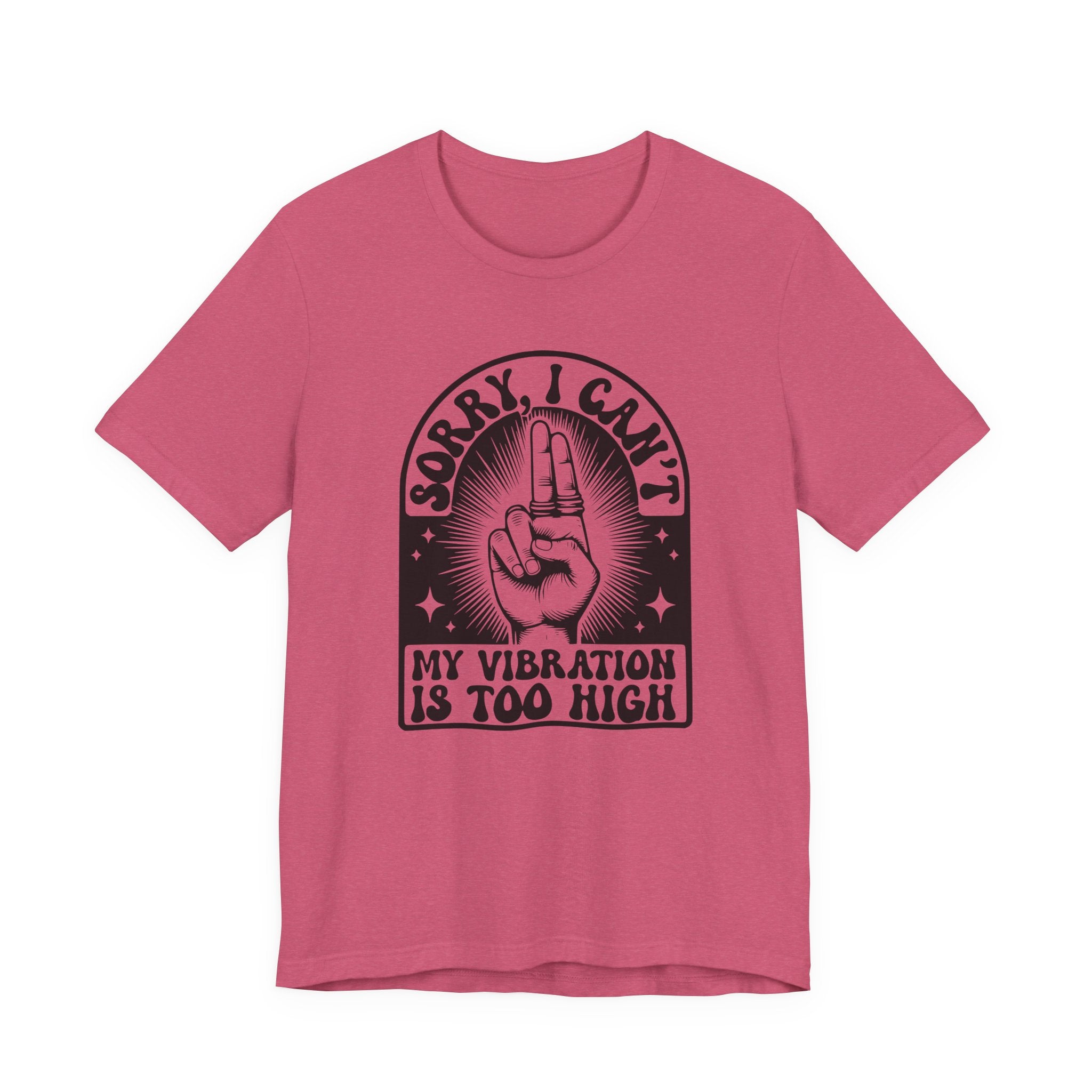 Vibration Too High T-Shirt