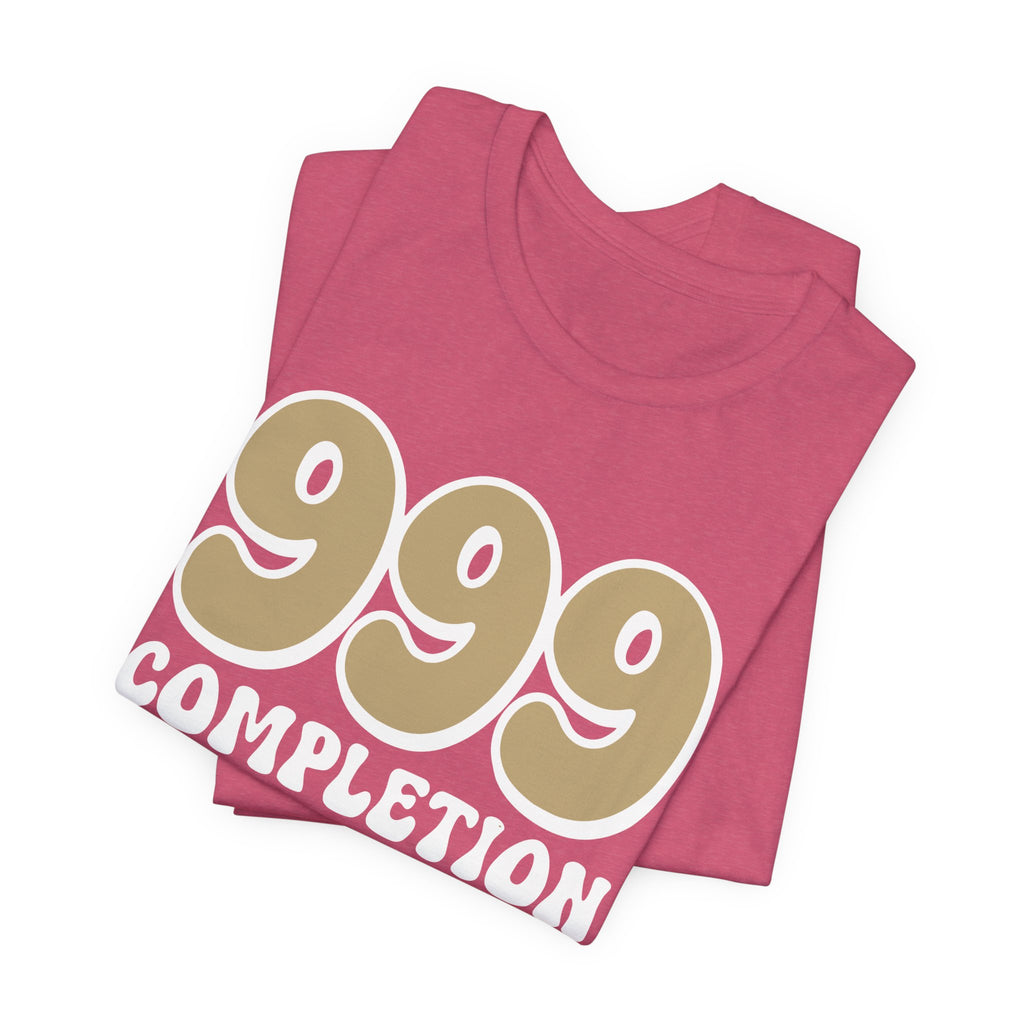 999 Completion T-Shirt