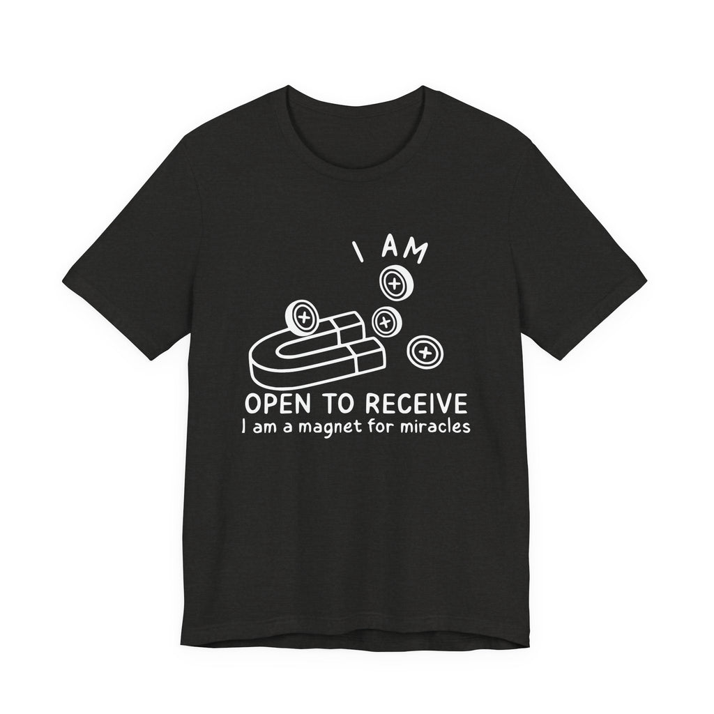 Magnet For Miracles T-Shirt