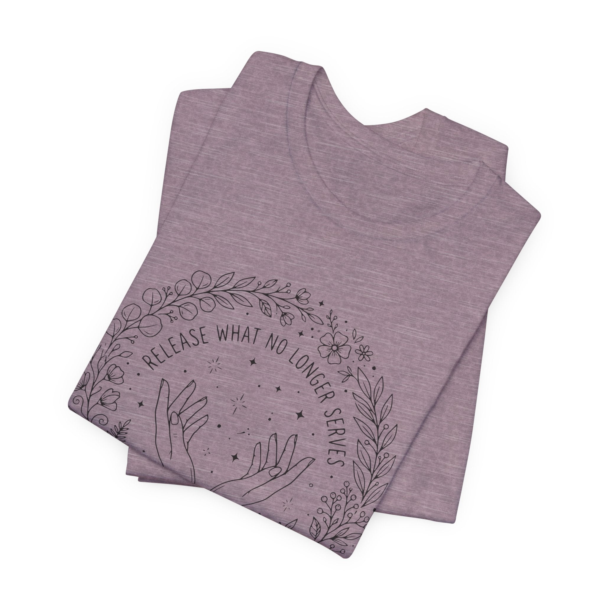 Release What No Longer Serves T-Shirt