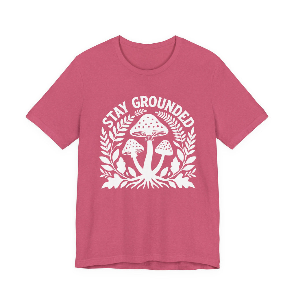 Stay Grounded T-Shirt