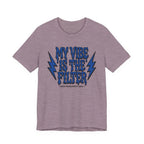 My Vibe Is The Filter T-Shirt