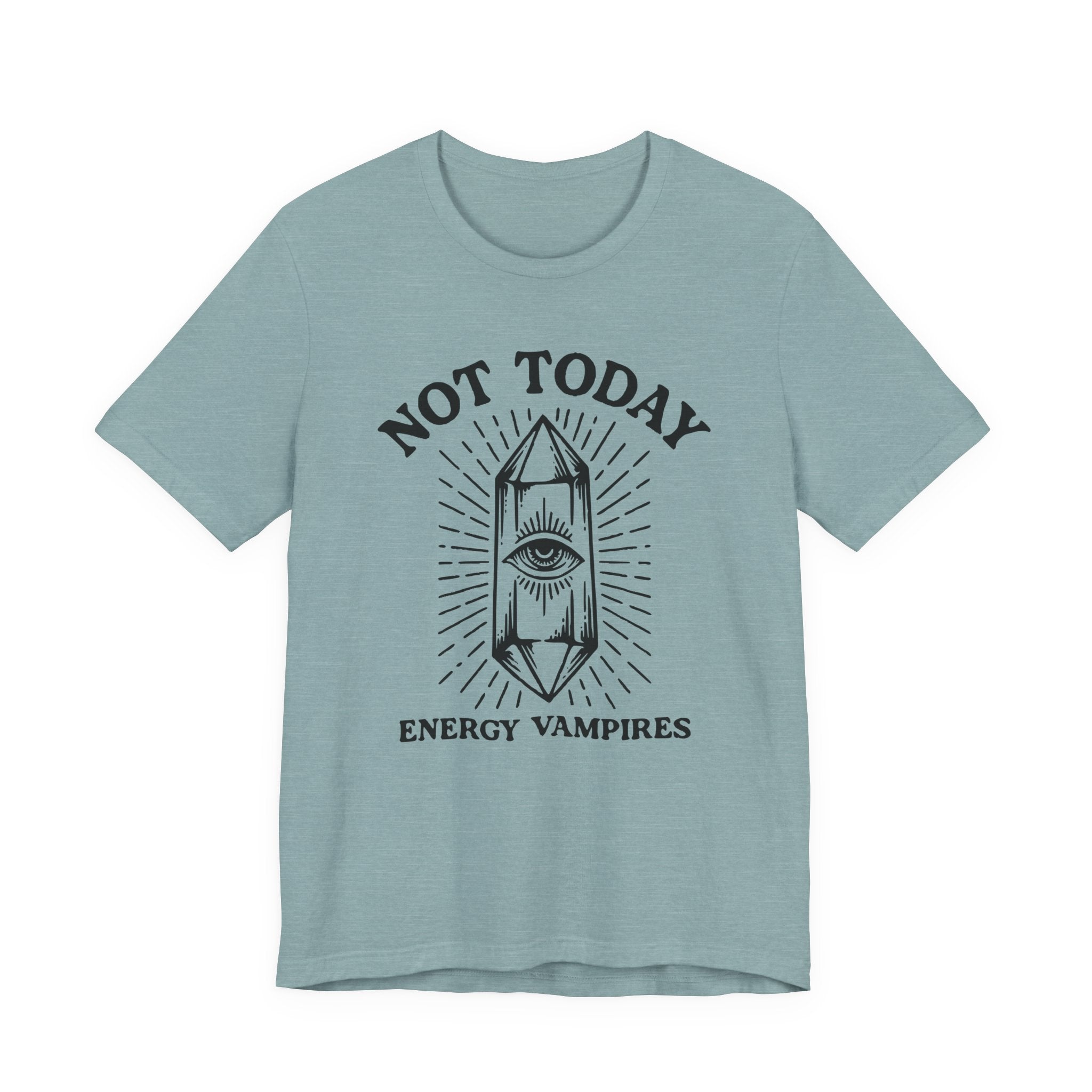 Not Today T-Shirt