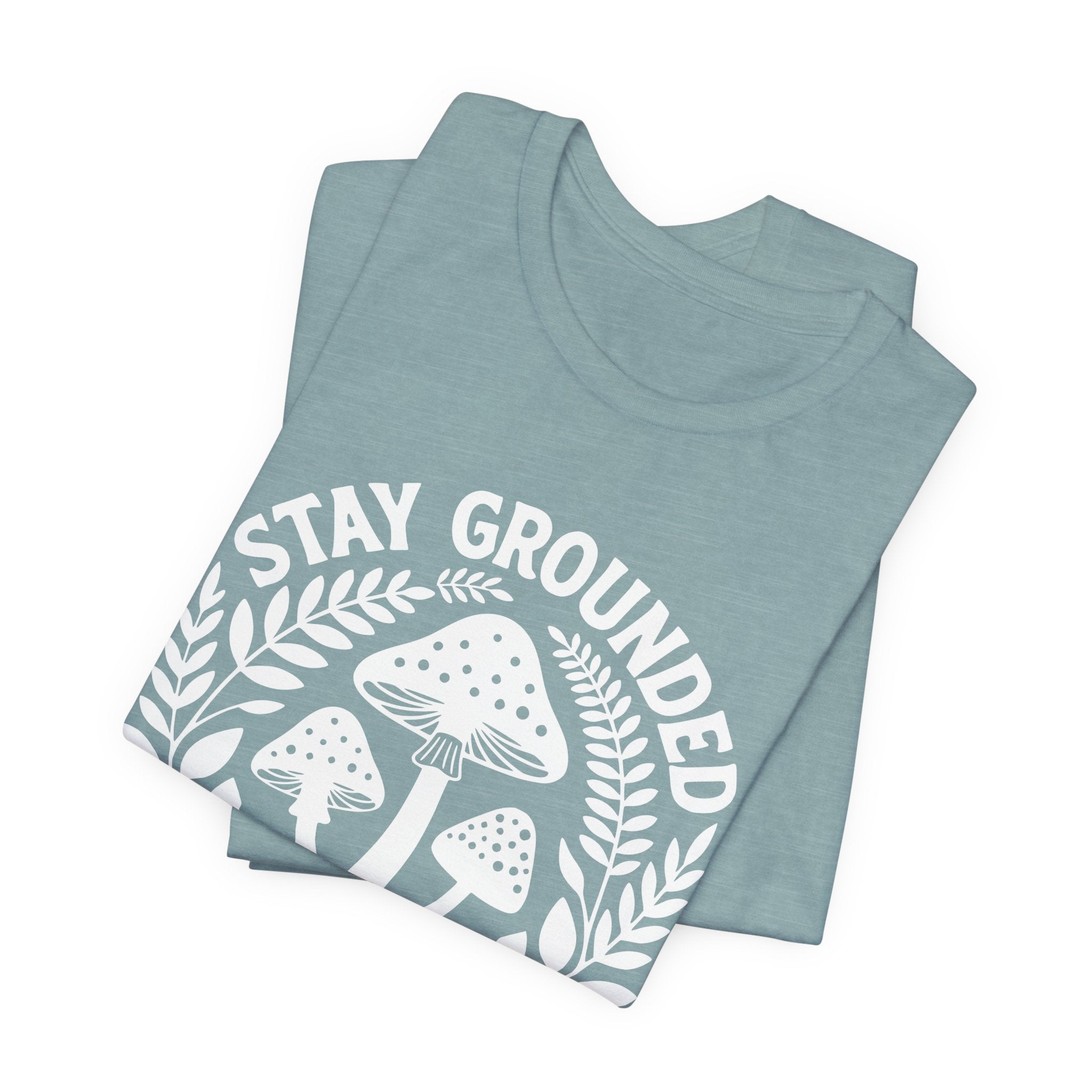 Stay Grounded T-Shirt