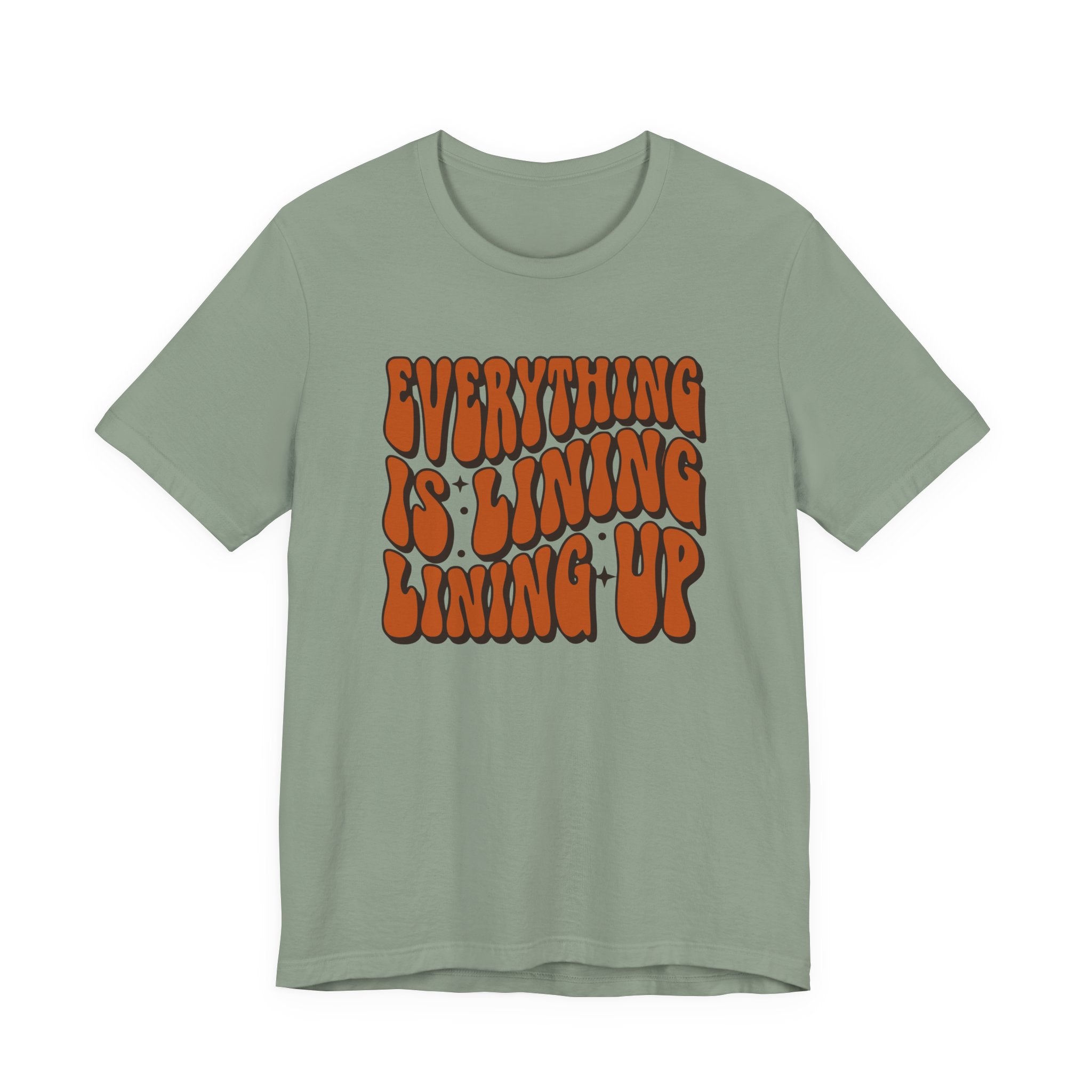 Everything Is Lining Up T-Shirt