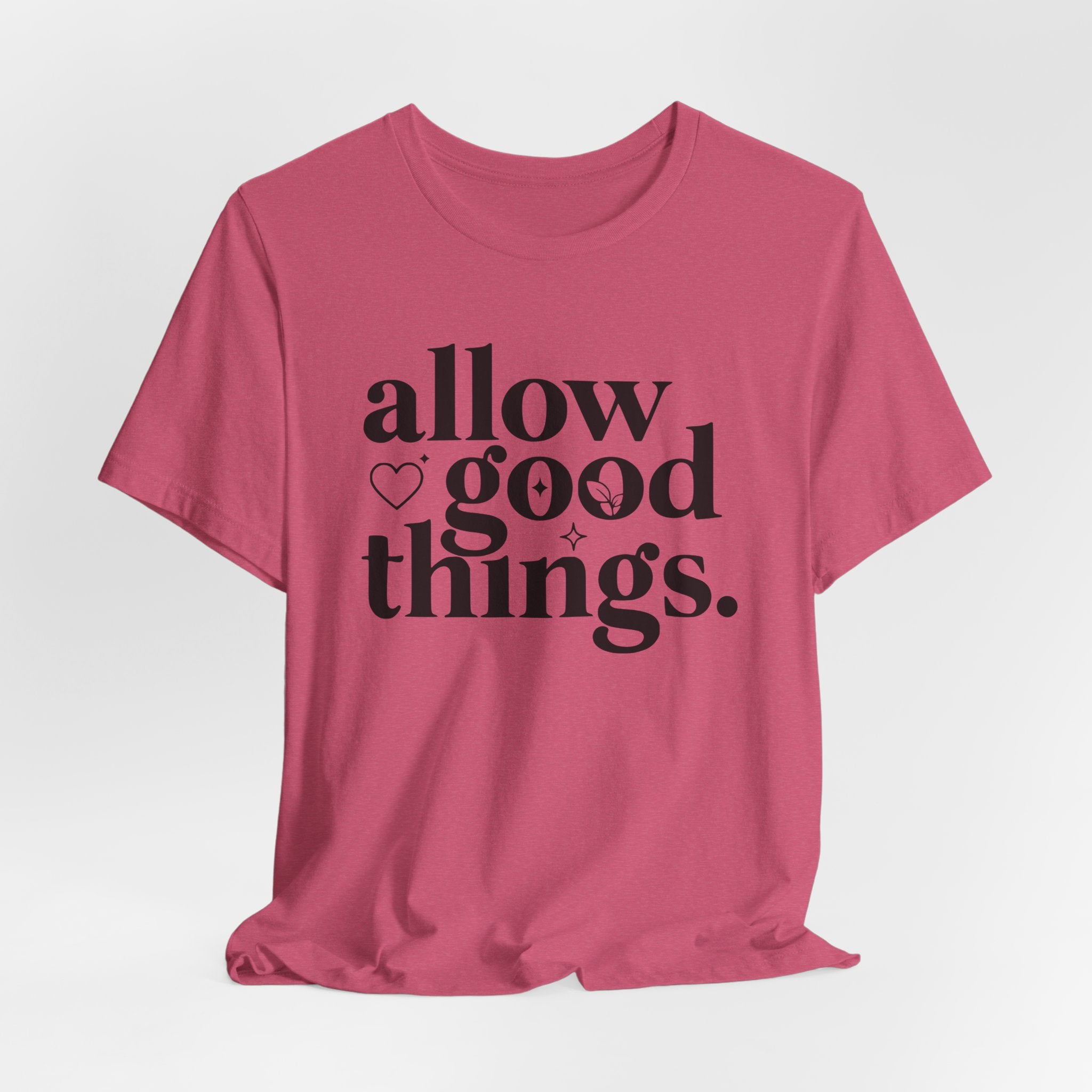 Allow Good Things T-Shirt