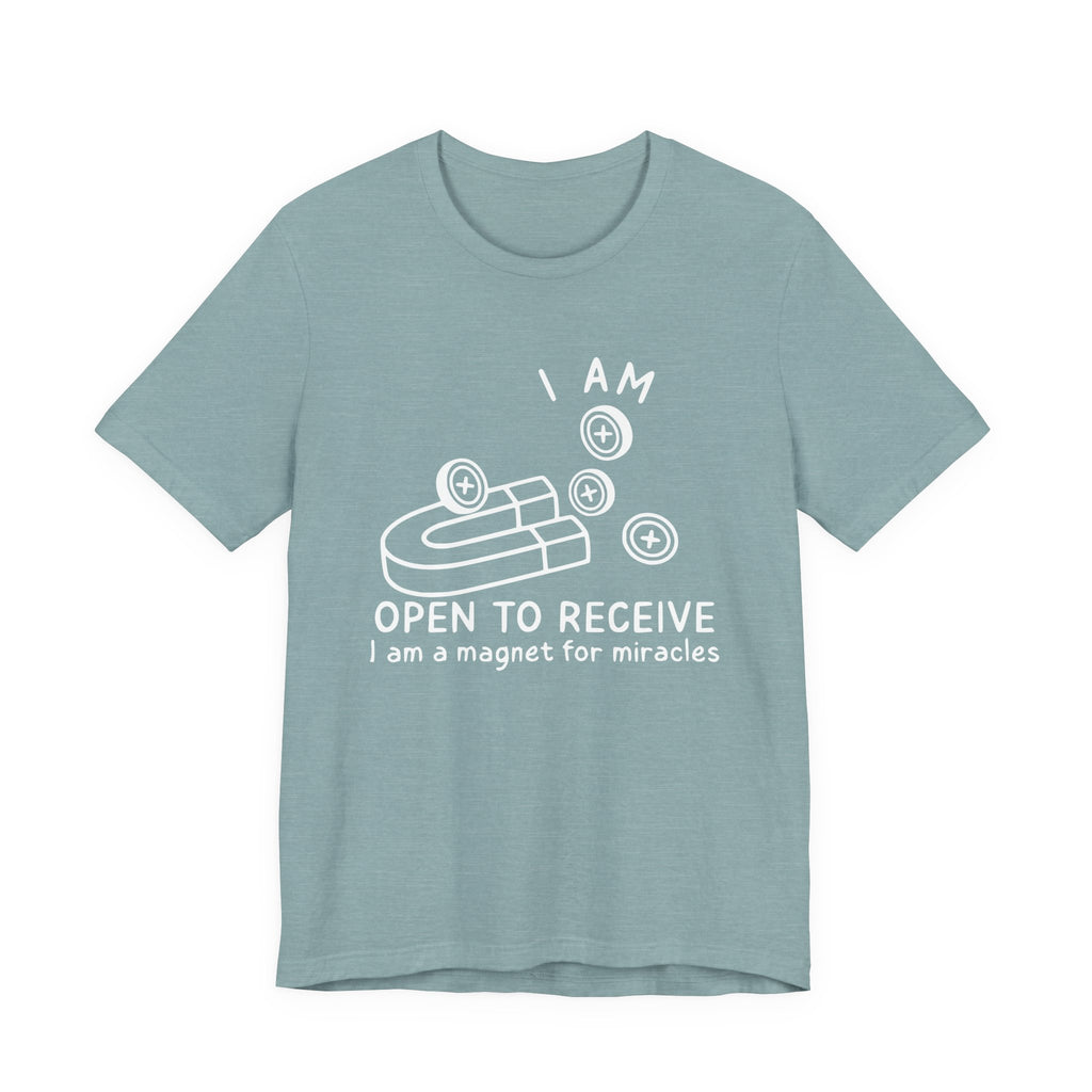 Magnet For Miracles T-Shirt