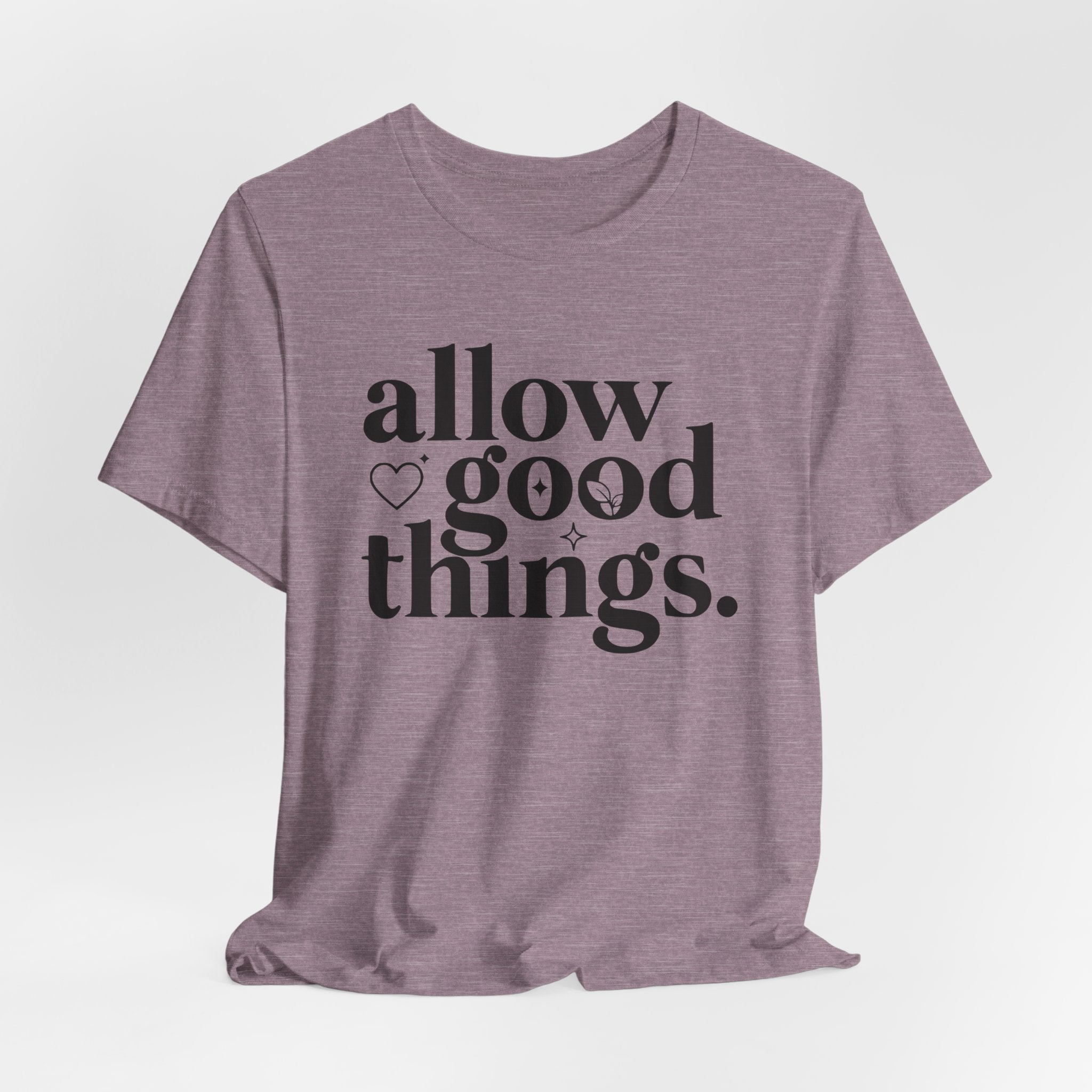 Allow Good Things T-Shirt