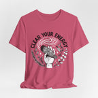 Clear Your Energy T-Shirt