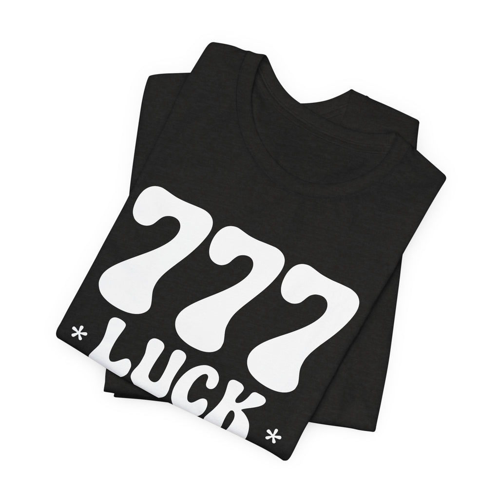 777 Luck T-Shirt