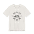 Chosen Not Chased T-Shirt