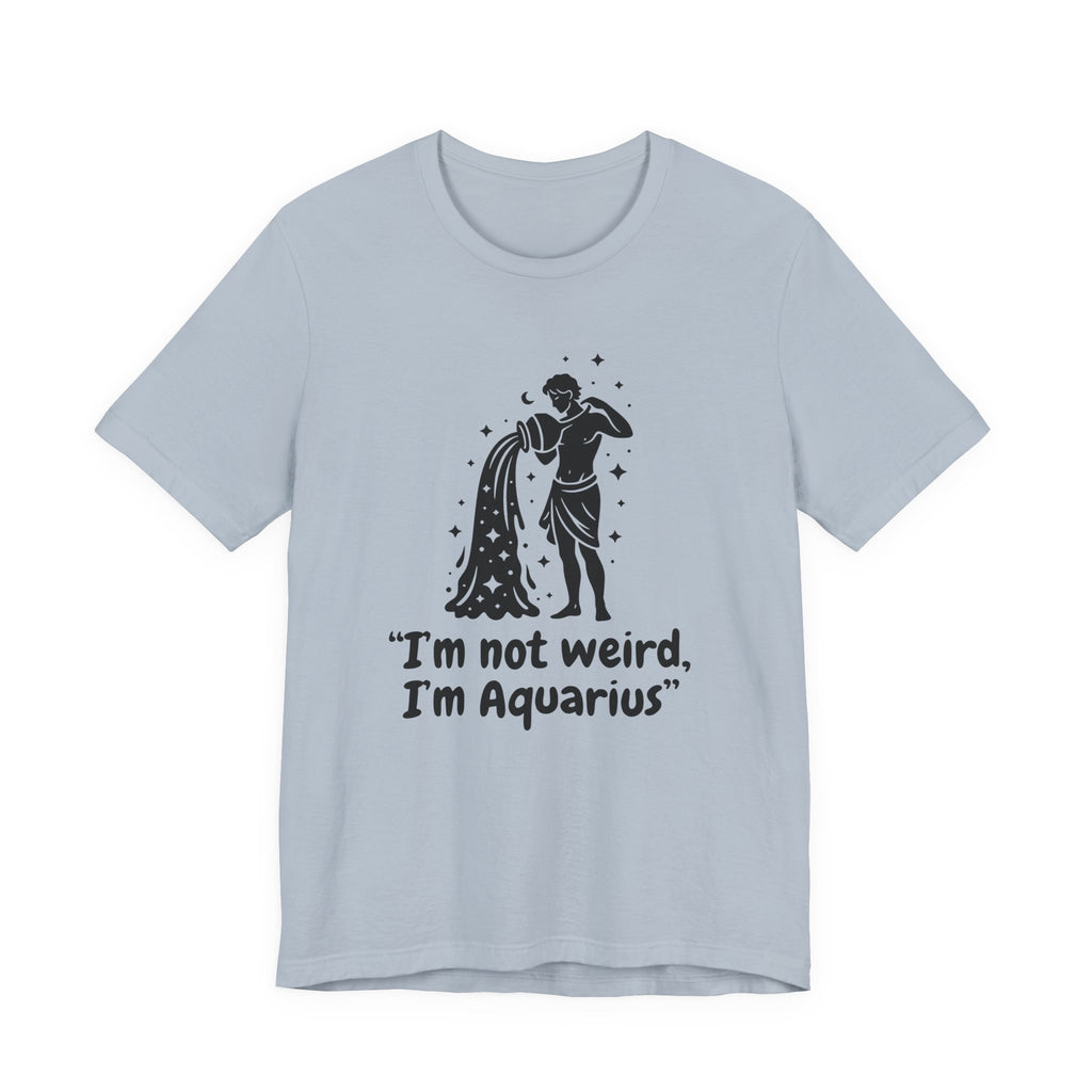 I'm Aquarius T-Shirt