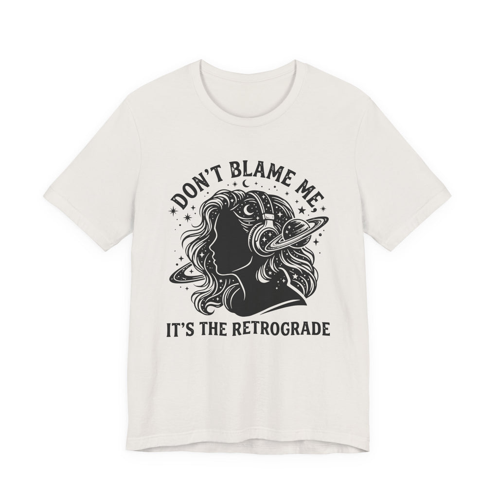 It's The Retrograde T-Shirt