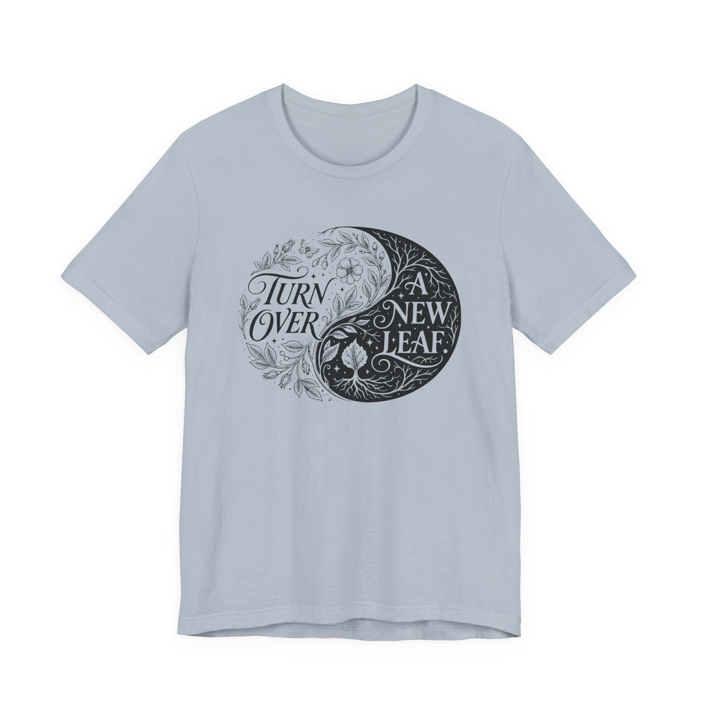 Turn Over A New Leaf T-Shirt