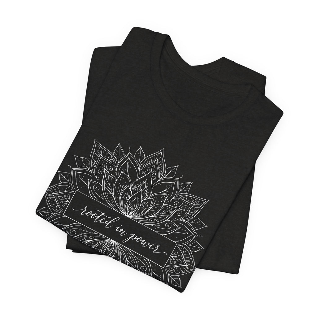 Rooted In Power T-Shirt