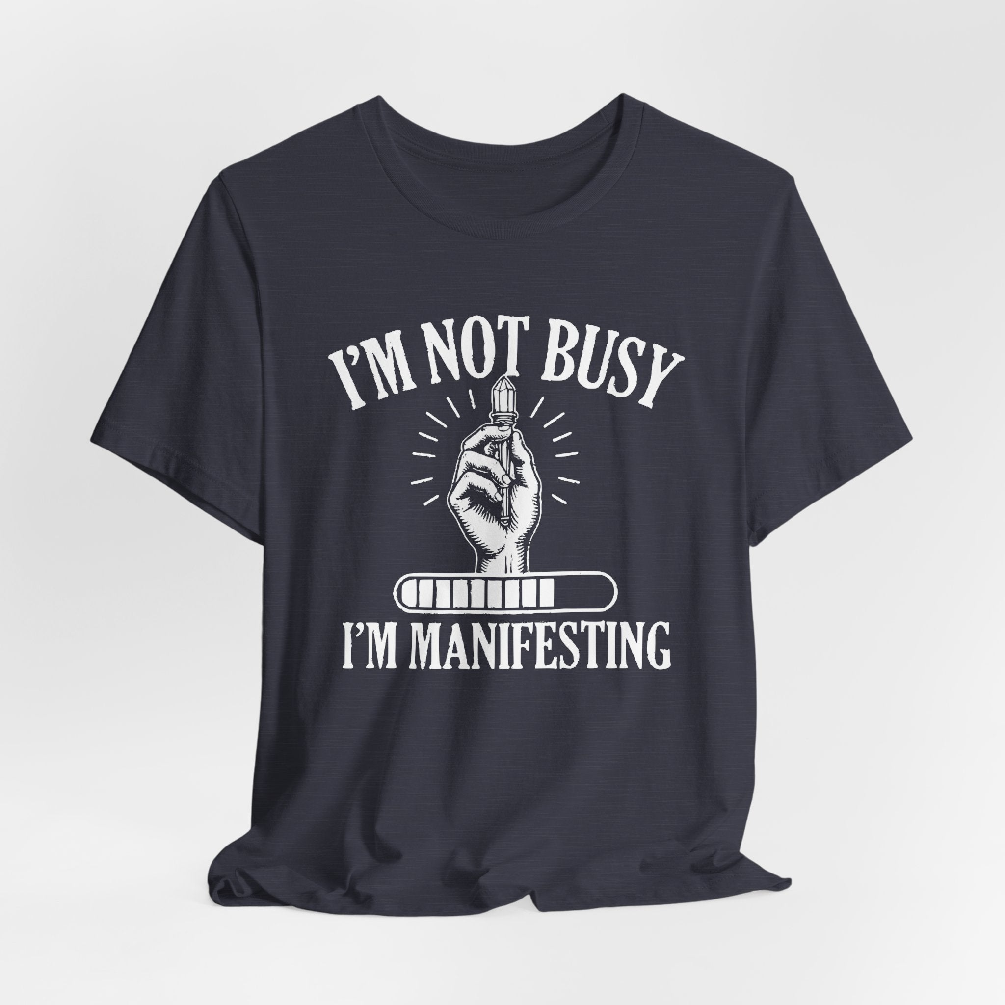 I'm Manifesting T-Shirt