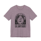 Vibration Too High T-Shirt