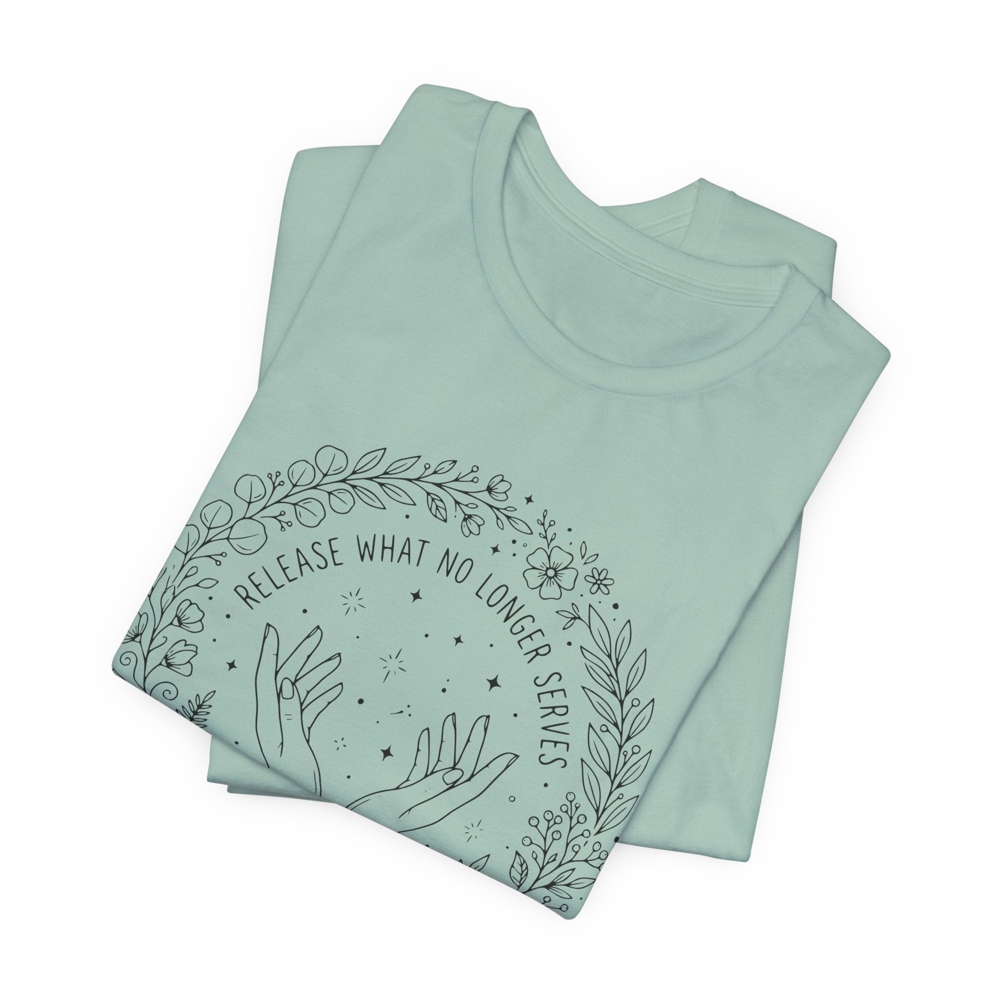 Release What No Longer Serves T-Shirt