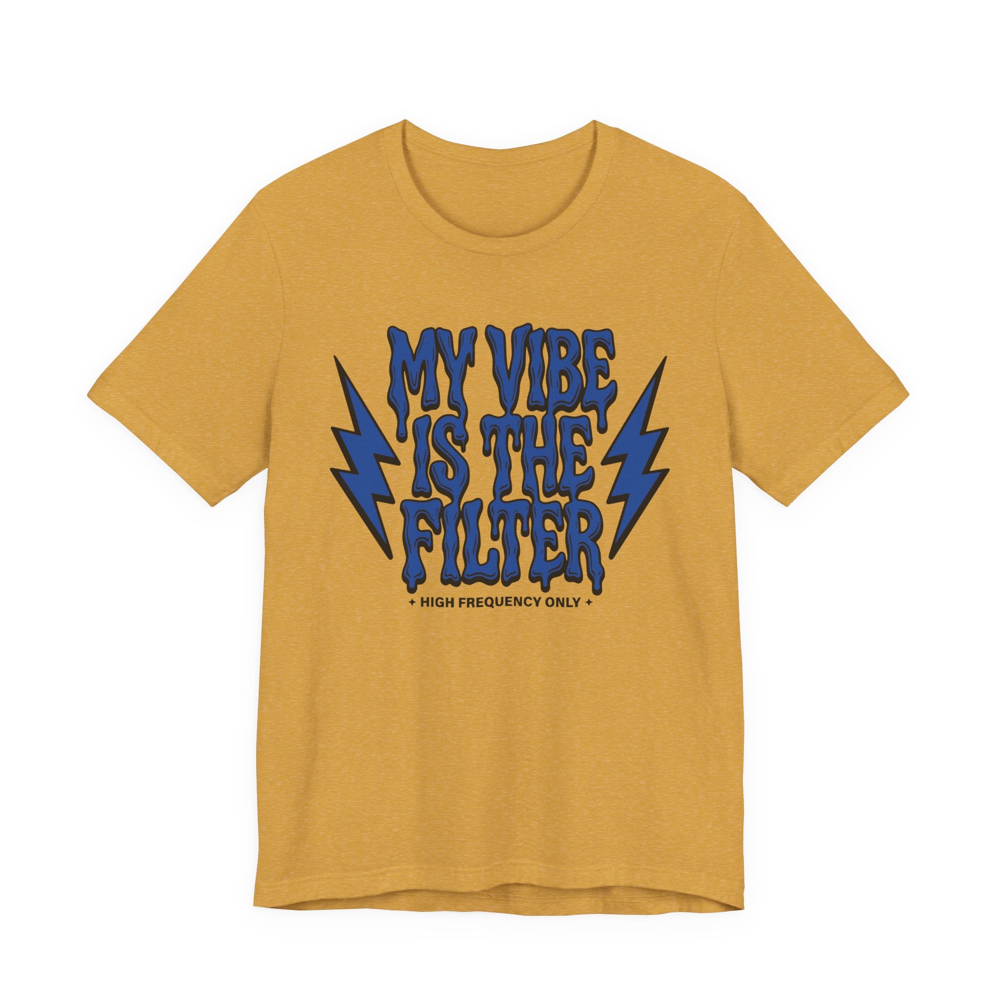 My Vibe Is The Filter T-Shirt
