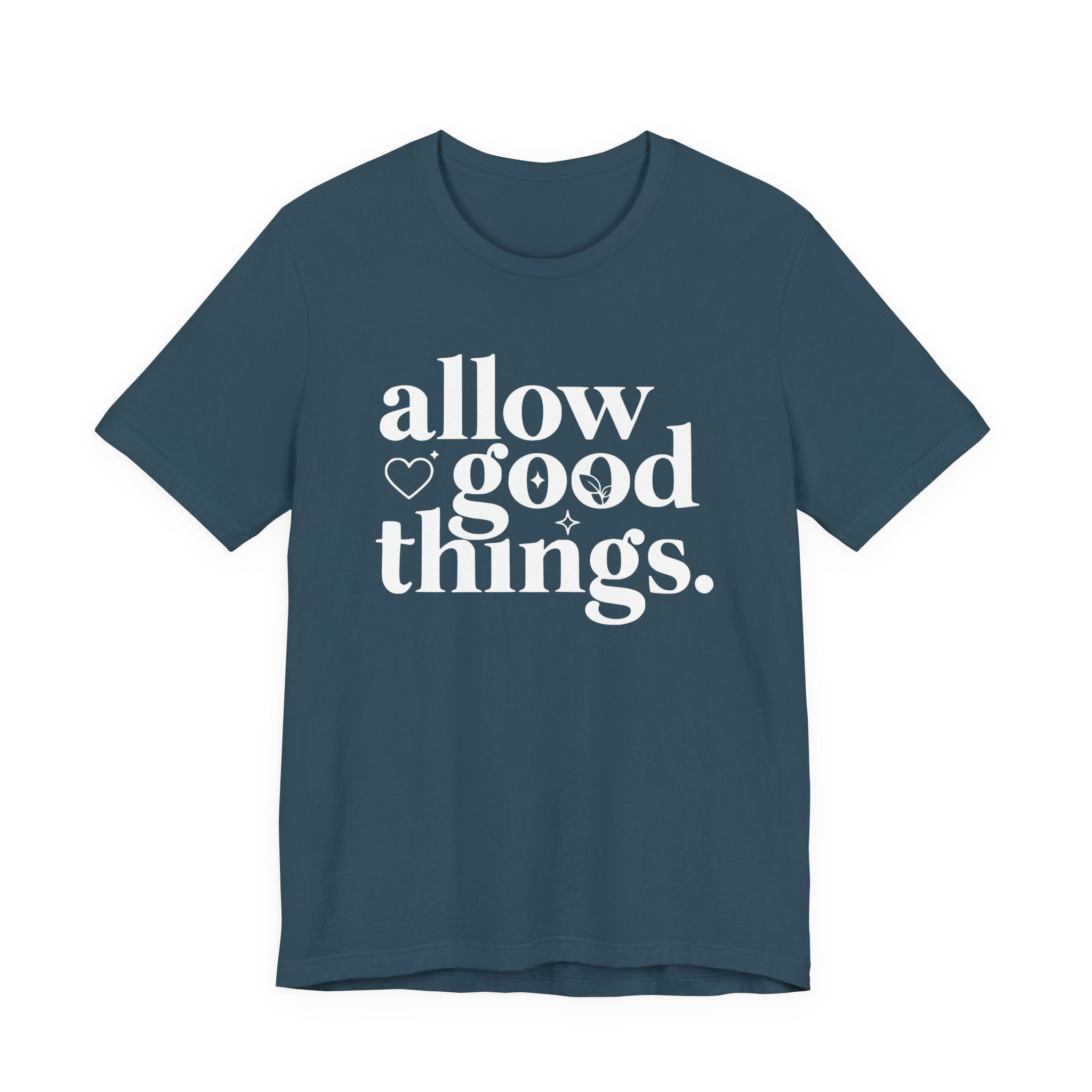 Allow Good Things T-Shirt