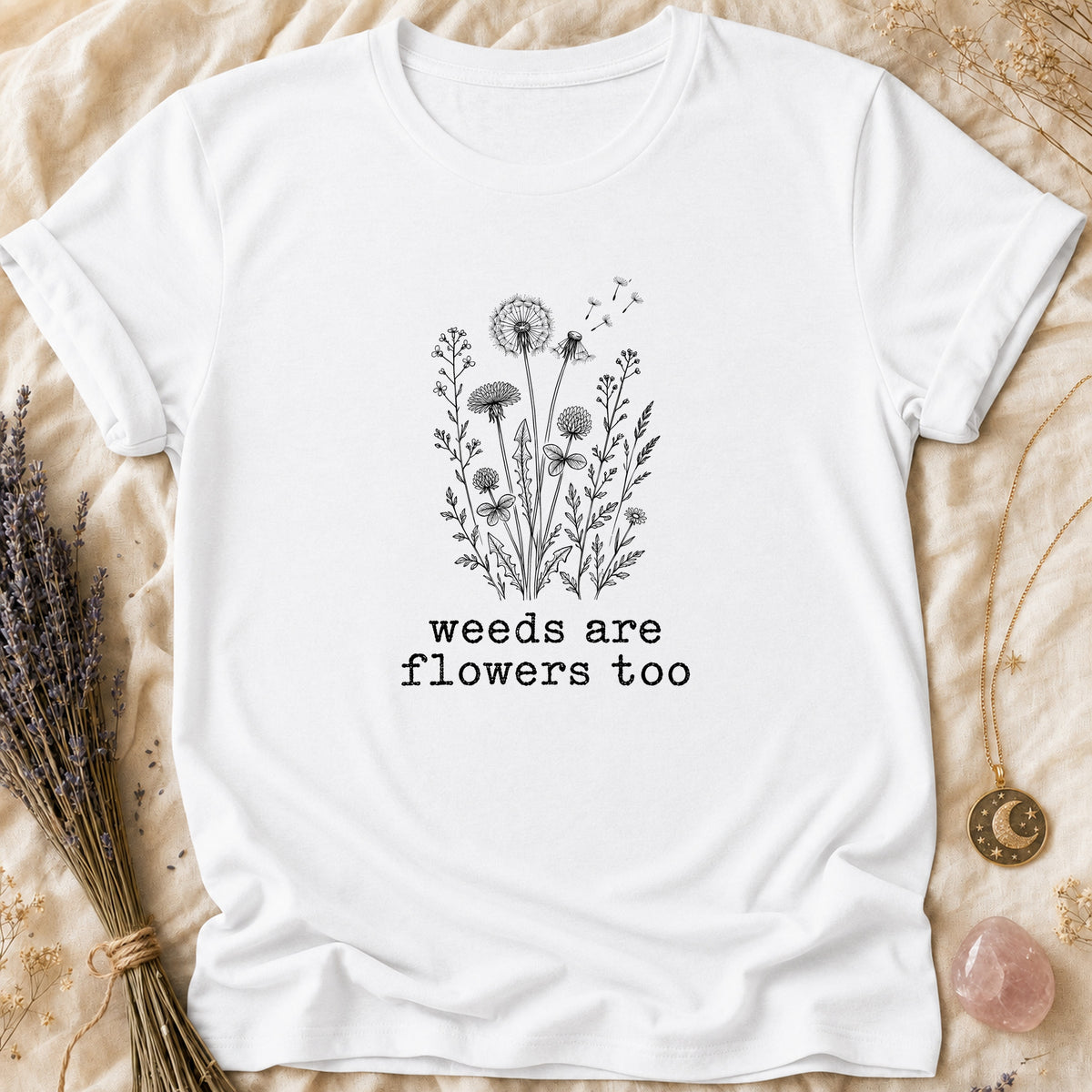 Weeds Are Flowers Too - White [weeds-are-flowers-too]